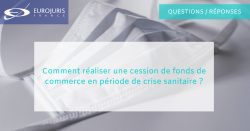 Cession fonds de commerce et crise sanitaire